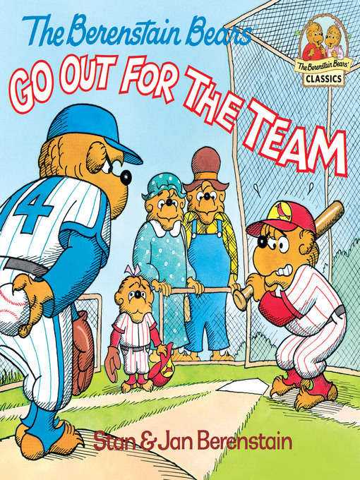 Title details for The Berenstain Bears Go Out for the Team by Stan Berenstain - Available